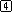 ④